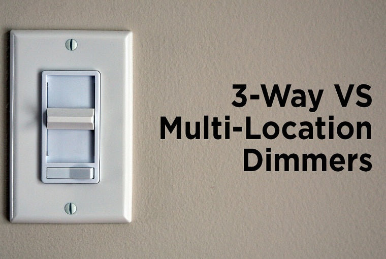 3-Way Dimmer Switch vs. Multi-Location Dimmer Switch